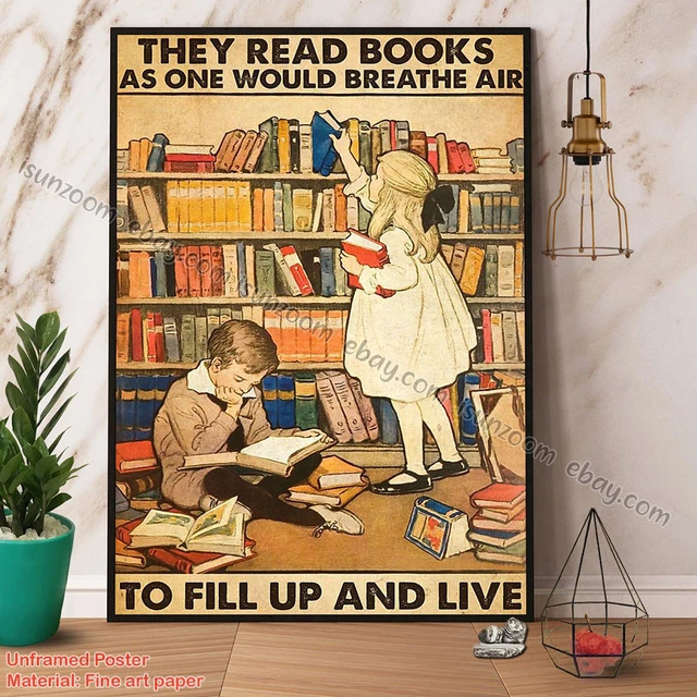 Kna Prints - Poster Book They Read Books As One Would Breathe Air To ...