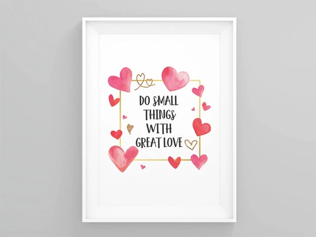 Kna Prints - Poster Do Small Things With Great Love Quote Poster ...