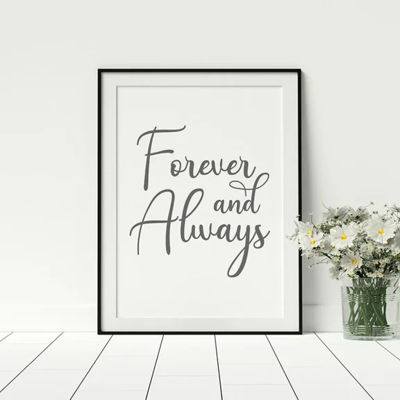 Kna Prints - Poster Forever And Always Grey And White Text Poster Print, UNFRAMED-16x24