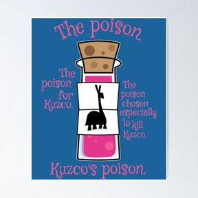 Kna Prints - Poster Kuzco_S Poison, UNFRAMED-12x18
