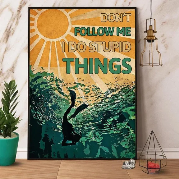 Kna Prints - Poster Scuba Diving Don'T Follow Me Paper Posterrame Matte Wall Art Decor, UNFRAMED-8x12