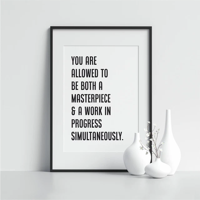 Kna Prints - Poster You Are Allowed To Be Both A Masterpiece Posters ...