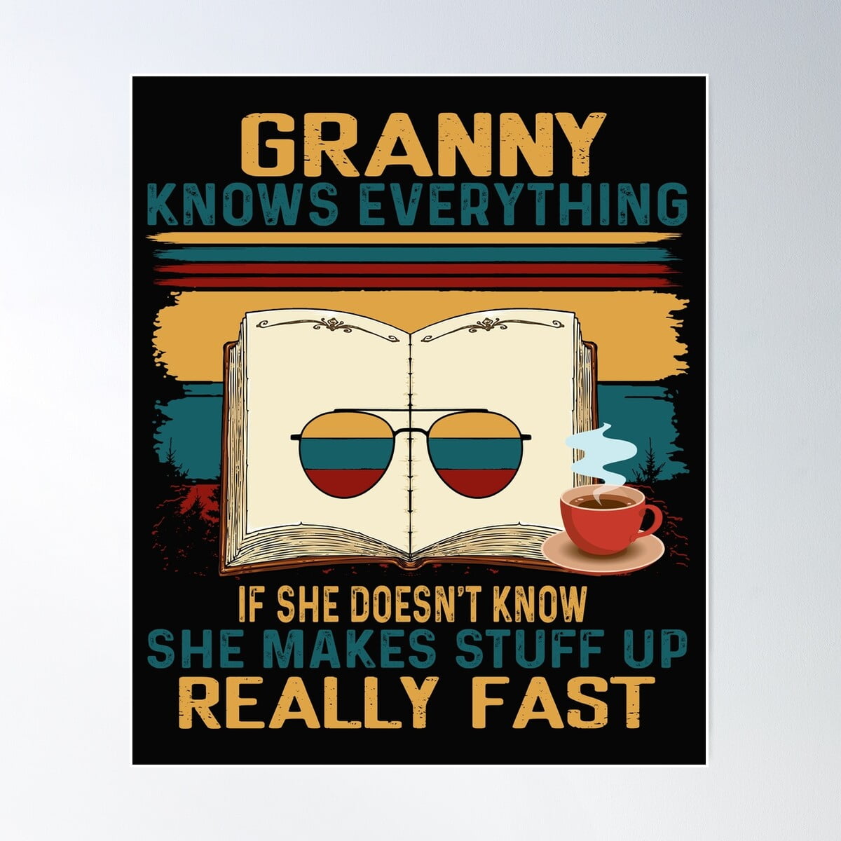Kna Prints - Reading Books Granny Knows Everything If She Doesn'T Know ...