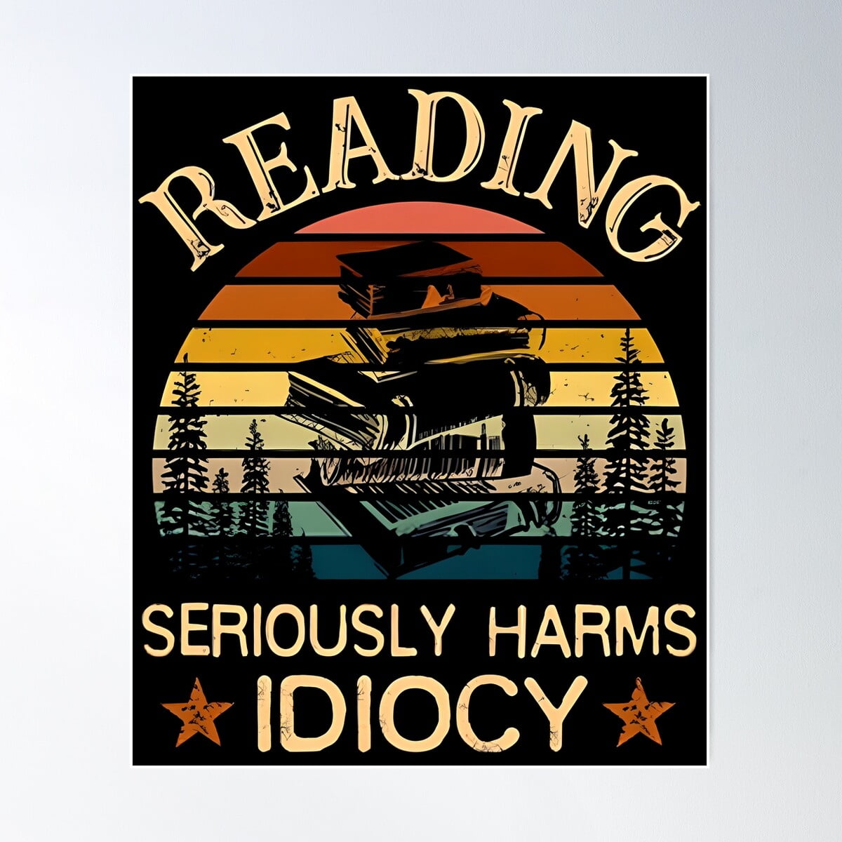 Reading Seriously Kna Prints - Reading Seriously Harms Idiocy For Home Decor, Living Room ...