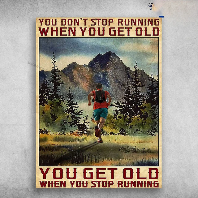 Kna Prints - Running Poster, Running Man - You Don'T Stop Running When ...