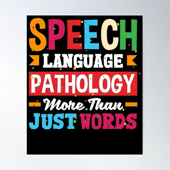 Kna Prints - Speech Language Pathologist Speech Therapist Pathology Poster, UNFRAMED-8x12