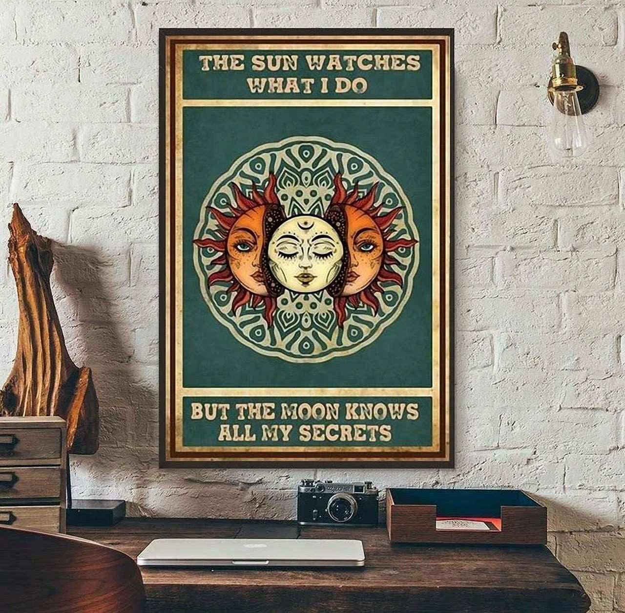 The Sun Watches I Do But The Moon Knows All My Secrets Ideal Wall Decor Poster in metallo 20 x 30 cm