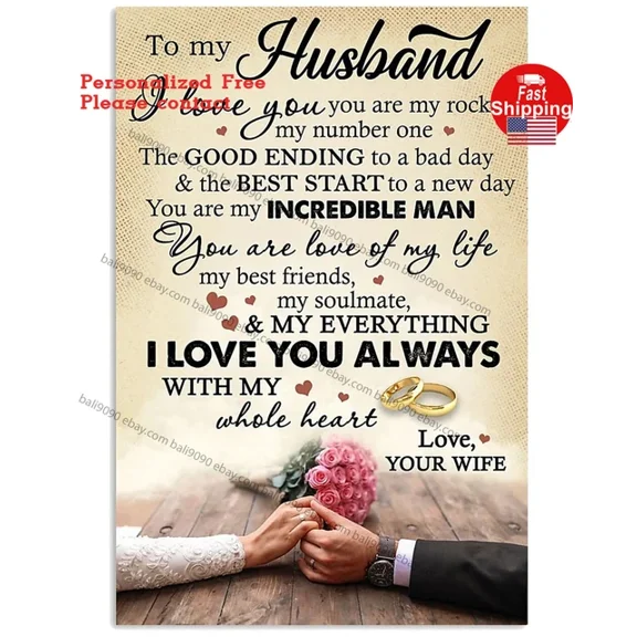 Kna Prints - To My Husband Poster You'Re Love Of My Life I Love You Always, Anniversary Gi, UNFRAMED-8x12