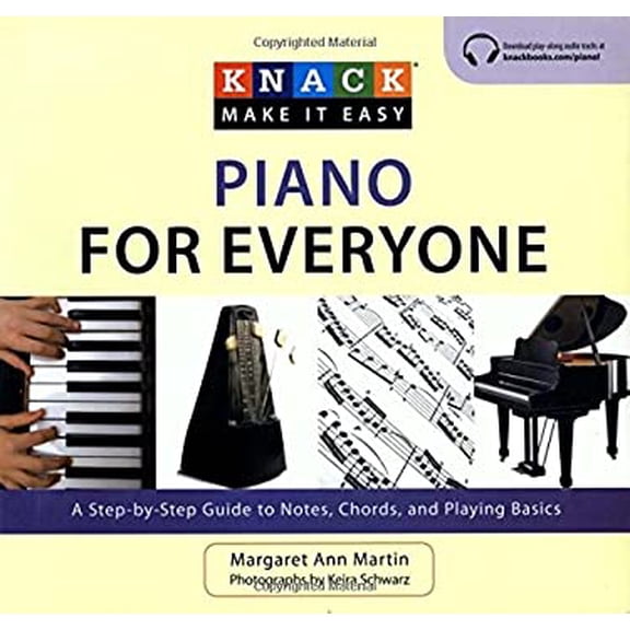 Pre-Owned Knack Piano for Everyone: A Step-By-Step Guide to Notes, Chords, and Playing Basics (Paperback) 1599217813 9781599217819