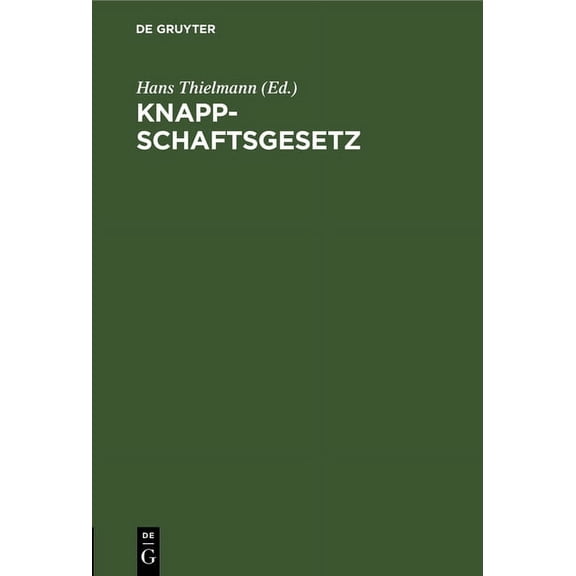 Knappschaftsgesetz, (Hardcover)