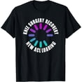 thumbnail image 1 of Knee Surgery Recovery New ACL Loading Funny Get Well Gift T-Shirt, 1 of 4