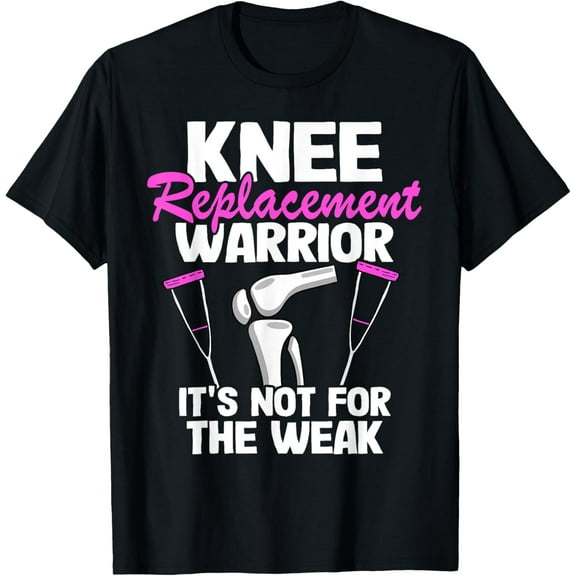 Knee Surgery Recovery Women Funny Knee Replacement Warrior T-Shirt