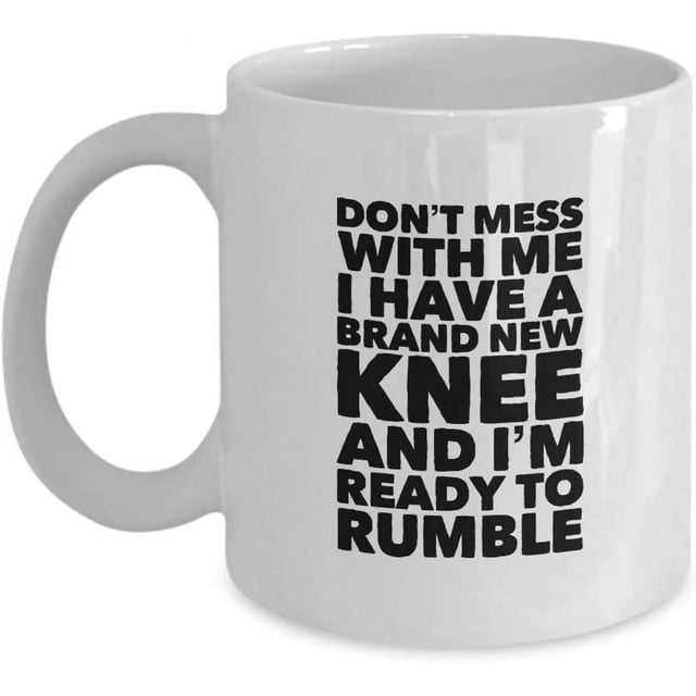 Knee Surgury Gift Coffee Mug for Someone Recovering from Total Knee