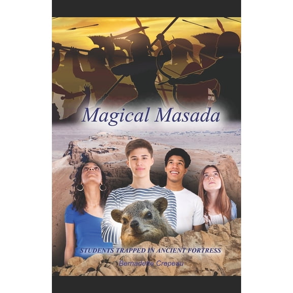 Knew (Keep New England Weird) Magical Masada: Students trapped inside Masada Fortress, Book 1, (Paperback)