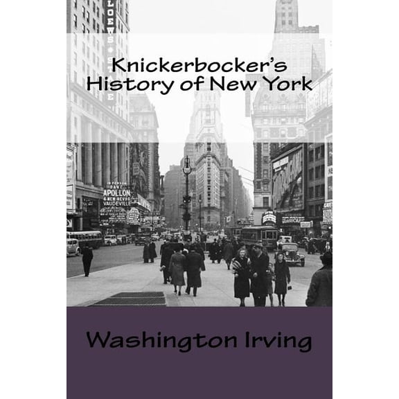 Knickerbocker's History of New York (Paperback)