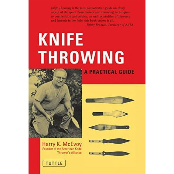 Pre-Owned Knife Throwing: A Practical Guide (Paperback) 0804810990 9780804810999