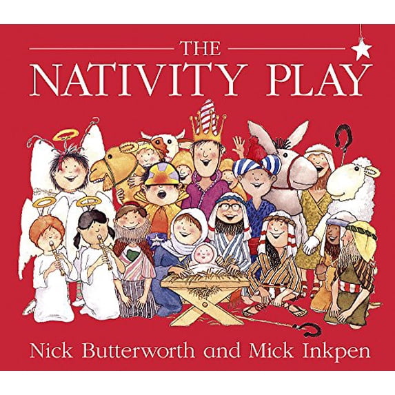 Pre-Owned The Nativity Play. Nick Butterworth and Mick Inkpen (Paperback) 0340398949 9780340398944