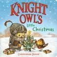 thumbnail image 1 of Knight Owl's Little Christmas (Board Book), 1 of 1