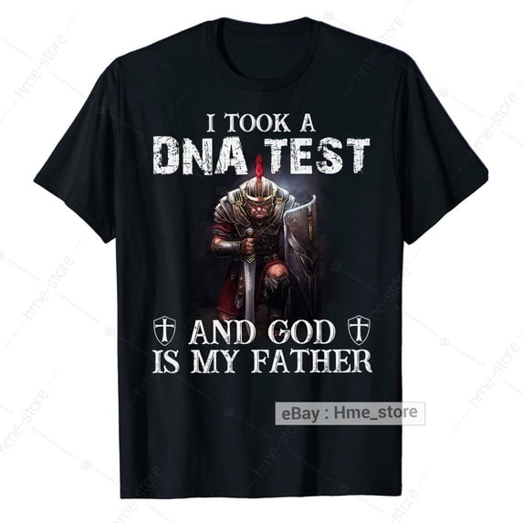 Knight Templar I Took A DNA Test And God Is My Father Warrior Christian ...