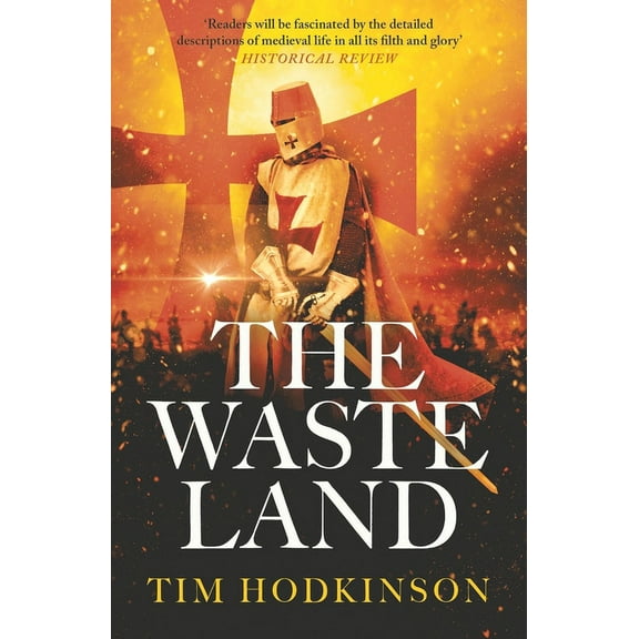 Knight Templar Richard Savage: The Waste Land (Series #2) (Paperback)