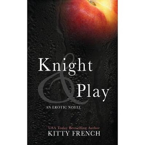 Knight Erotic Romance Series, Book 1 of 2: Knight and Play (Paperback)