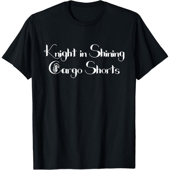 Knight in Shining Cargo Shorts Renaissance Faire T-Shirt