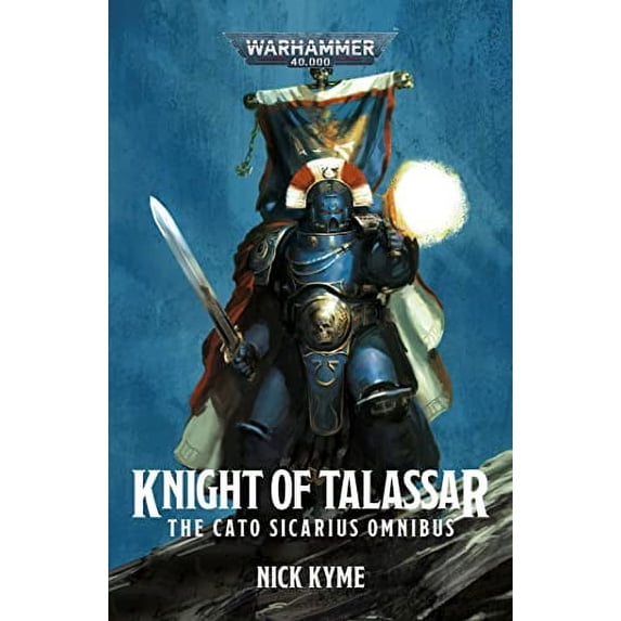 Pre-Owned Knight of Talassar: The Cato Sicarius Omnibus (Warhammer 40,000) Paperback