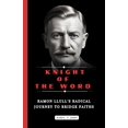 thumbnail image 1 of Knight of the Word: Ramon Llull's Radical Journey to Bridge Faiths, (Paperback), 1 of 1