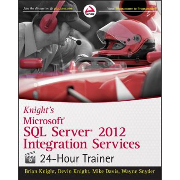 Pre-Owned Knight's Microsoft SQL Server 2012 Integration Services 24-Hour Trainer [With DVD] (Paperback) 1118479580 9781118479582