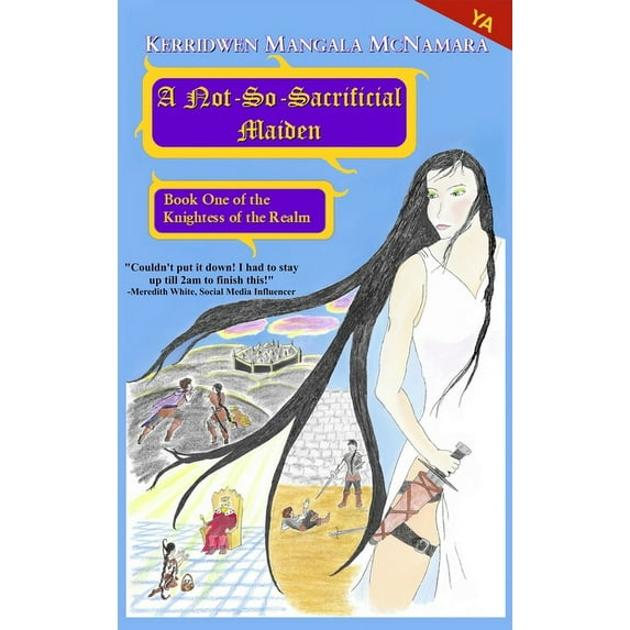 Knightess of the Realm A Not-So-Sacrificial Maiden: Book One of the Knightess of the Realm, Book 2, (Hardcover)