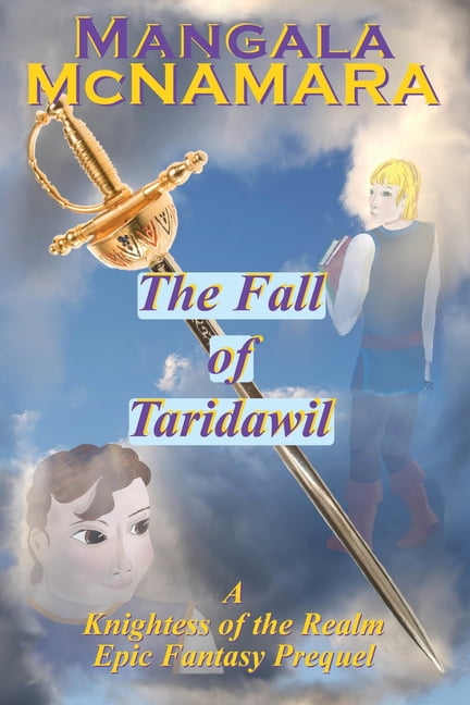 Knightess of the Realm The Fall of Taridawil: Story Collection (A Knightess of the Realm Novel), (Paperback)