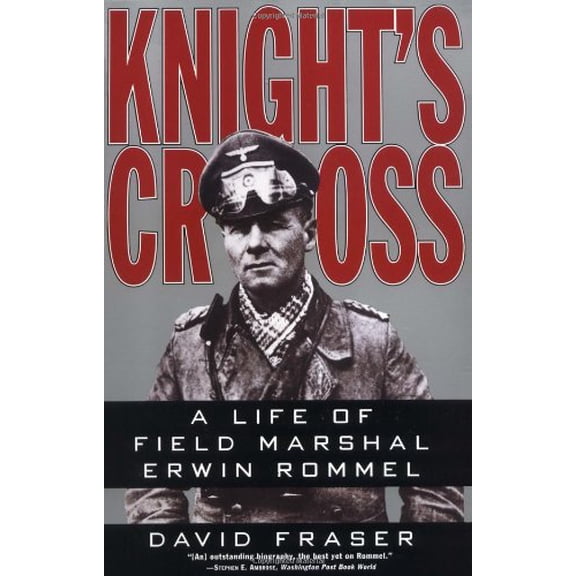Pre-Owned Knight's Cross: Life of Field Marshal Erwin Rommel, a (Paperback) 0060925973 9780060925970