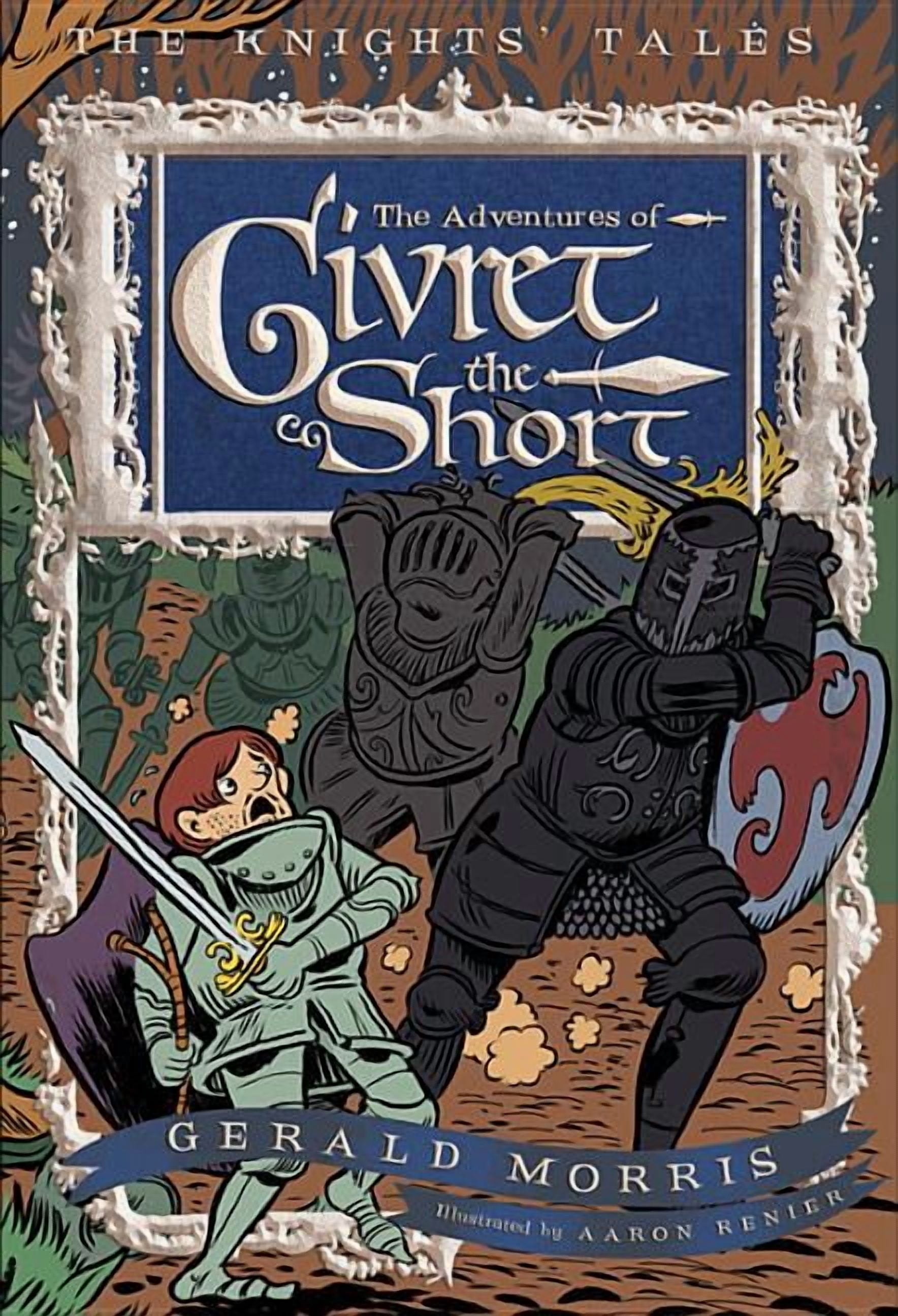 Knights' Tales The Adventures of Sir Givret the Short, Book 2, (Paperback)