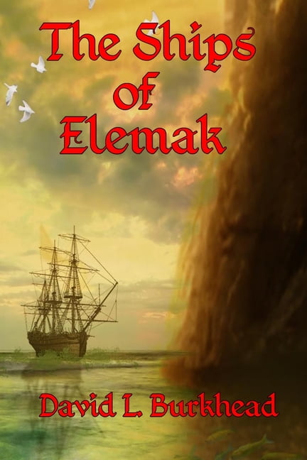 Knights of Aerioch: The Ships of Elemak (Series #2) (Paperback)