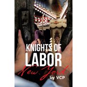 Knights of Labor New York Paperback