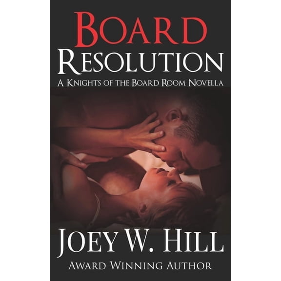Board Resolution : A Knights of the Board Room Novella