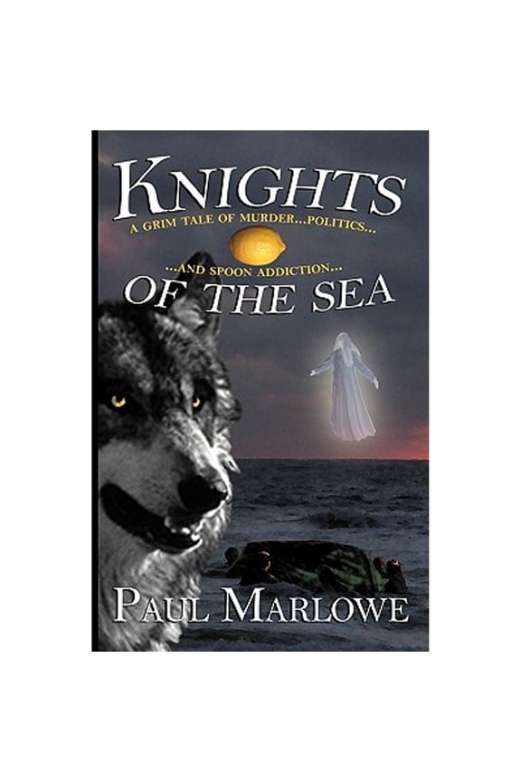 Knights of the Sea (Paperback) by Paul Marlowe