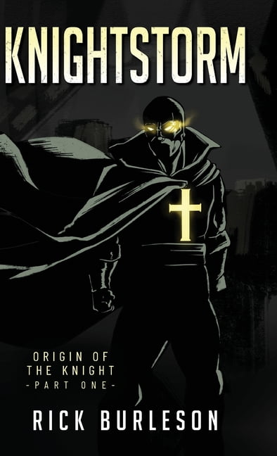 Knightstorm: Origin of the Knight (part one), (Hardcover)