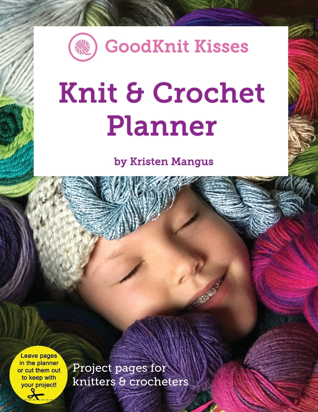 Knit & Crochet Planner : Project planner for knitters, crocheters