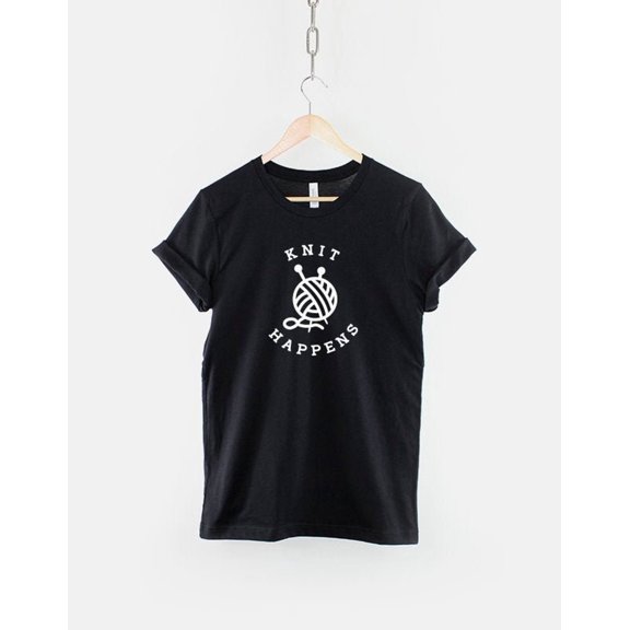 Knit Happens Shirt - Grandma Knitting TShirt - Nan Knitting T-Shirt Gift
