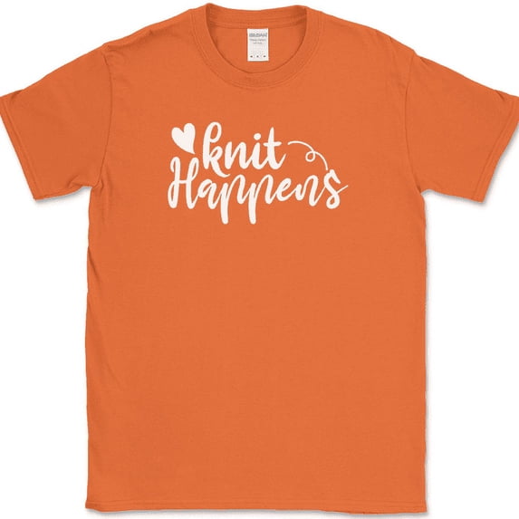 Knit Happens T-Shirt Funny Knitting Sewing Crafting Hobby Gift Text Tee - Orange, M