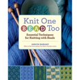 thumbnail image 1 of Pre-Owned Knit One, Bead Too: Essential Techniques for Knitting with Beads (Spiral-bound) 1603421491 9781603421492, 1 of 1
