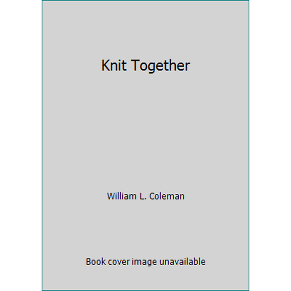 Pre-Owned Knit Together (Paperback) 0871239558 9780871239556