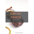 thumbnail image 1 of Knit by Design (Paperback), 1 of 1