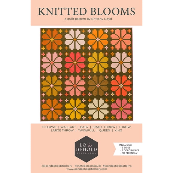 Knitted Blooms Quilt Pattern by Lo & Behold Stitchery