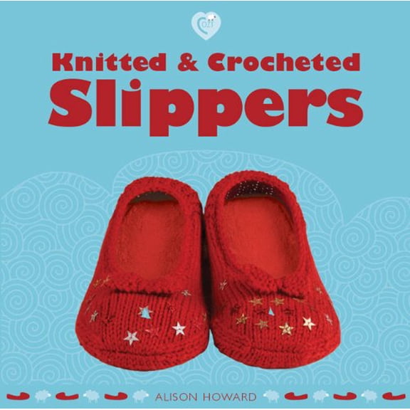 Pre-Owned Knitted and Crocheted Slippers (Paperback) 1861089821 9781861089823