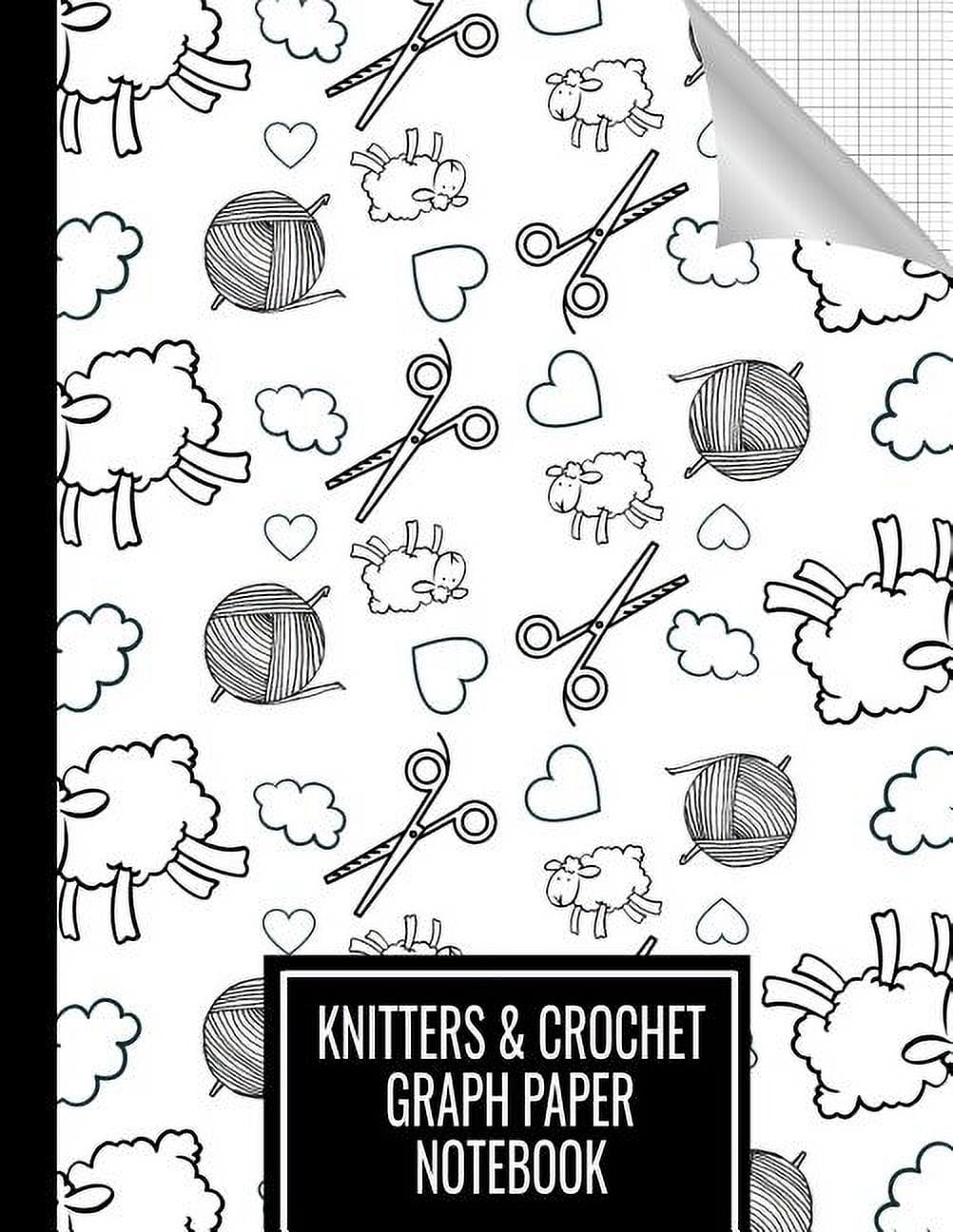Knitters And Crochet Graph Paper Notebook Knitting And Crochet Design Graph Paper Notebook