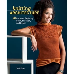Pre-Owned Knitting Architecture: 20 Patterns Exploring Form, Function, and Detail (Paperback) 1596687800 9781596687806