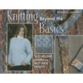 thumbnail image 1 of Pre-Owned Knitting Beyond the Basics: Skill-Building Lessons and Must-Have Projects (Paperback) 1564777413 9781564777416, 1 of 1