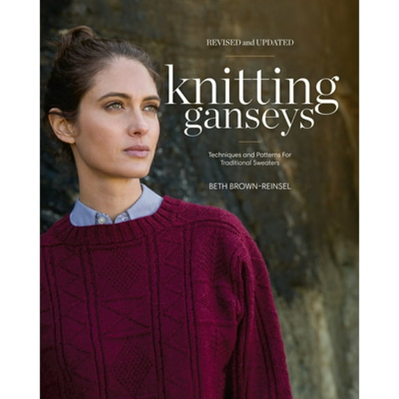 Pre-Owned Knitting Ganseys, Revised and Updated: Techniques and Patterns for Traditional Sweaters, 9781632506160, 1632506165, Hardcover, Second Edition, Revised edition